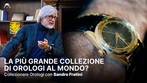 Sandro Fratini: la collezione di orologi più importante .